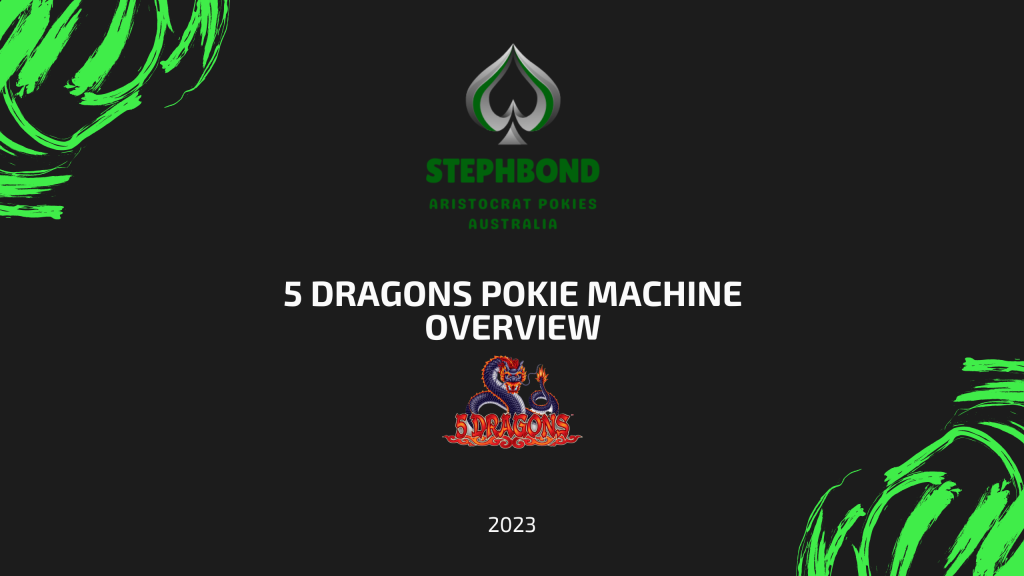 5 Dragons Pokie Machine overview Australia 2023